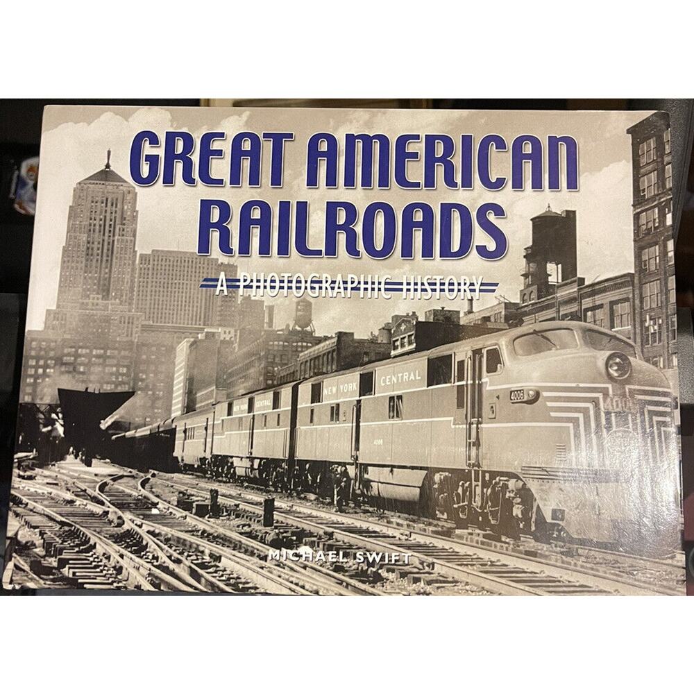 Hardback Book. Great American Railroads. A Photographic history
